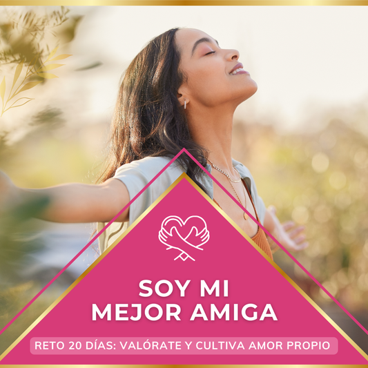 Soy mi mejor amiga - Reto 20 días + Ejercicios prácticos + Bonos de regalo + Soporte 🌸