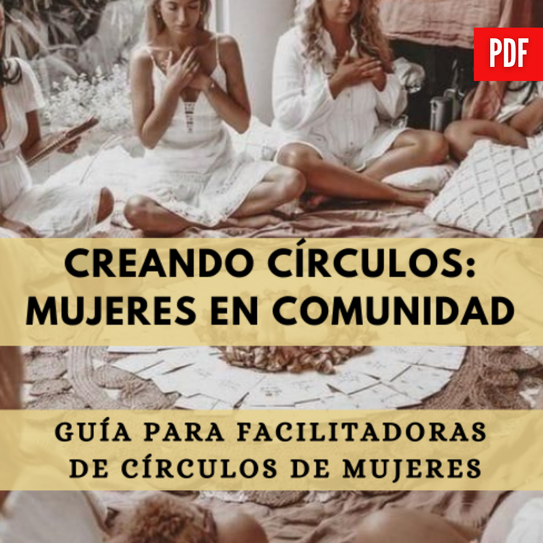PACK: Facilitadora de Círculos de Mujeres + Certificación🫂