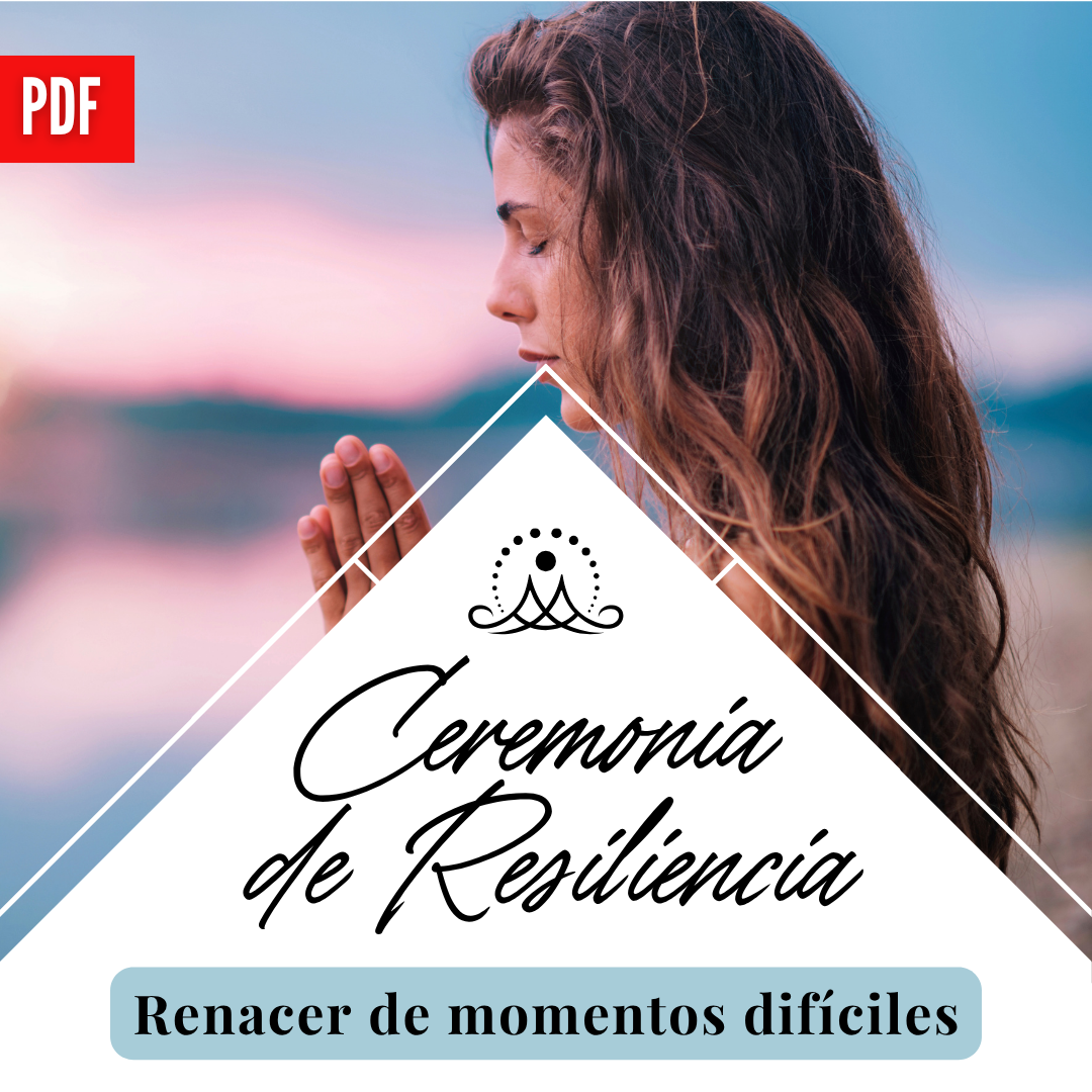 Ceremonia de Resiliencia - Guía práctica paso a paso 🙏